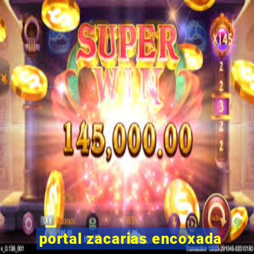 portal zacarias encoxada